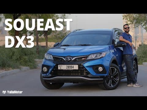 Soueast DX3 Review - Is This Chinese SUV Worth Your Money? | YallaMotor